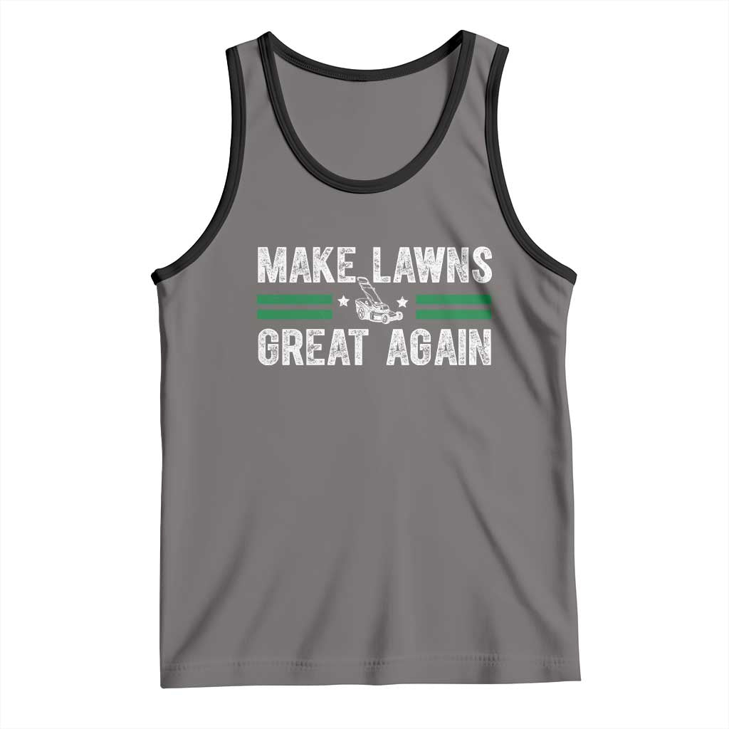 Funny Lawn Mower Dad Gardener Tank Top Make Lawns Great Again Fathers Day TS10 Deep Heather Black Print Your Wear