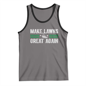 Funny Lawn Mower Dad Gardener Tank Top Make Lawns Great Again Fathers Day TS10 Deep Heather Black Print Your Wear