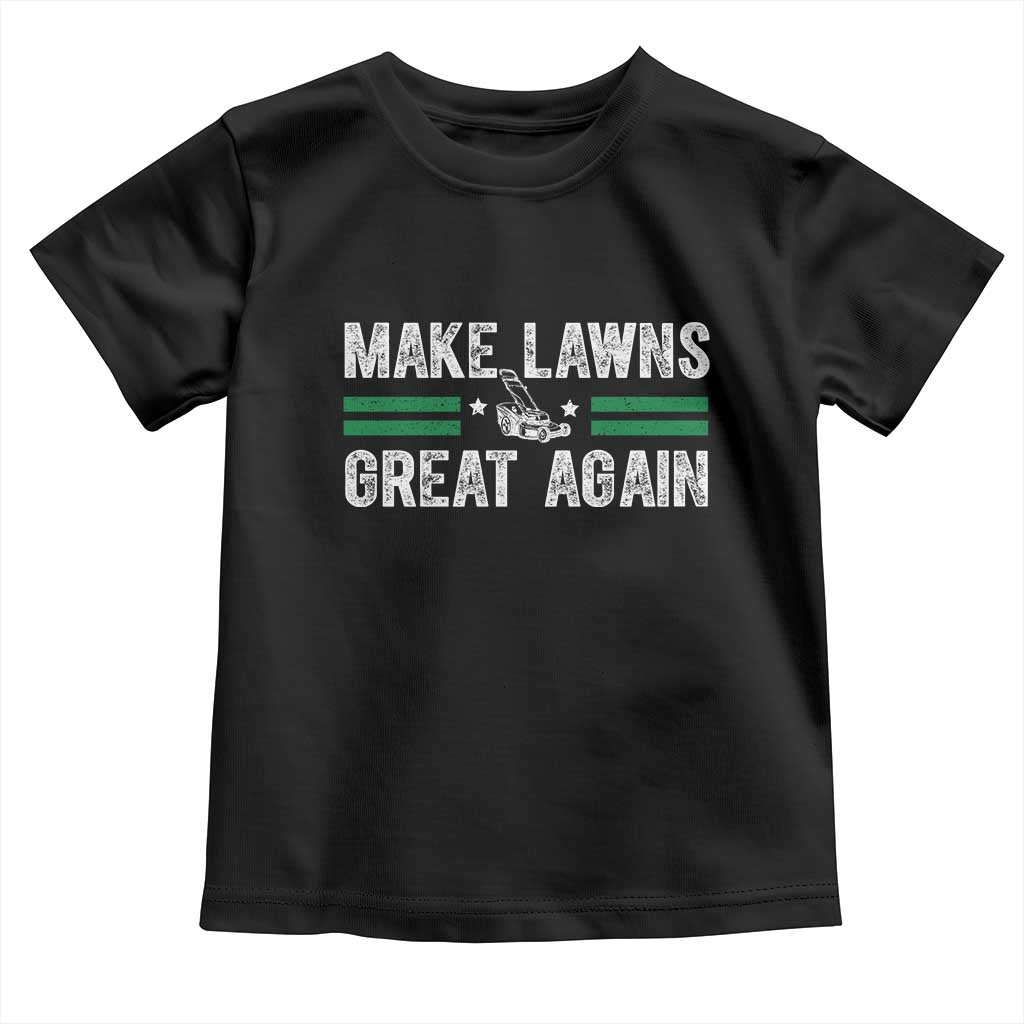 Funny Lawn Mower Dad Gardener Toddler T Shirt Make Lawns Great Again Fathers Day TS10 Black Print Your Wear