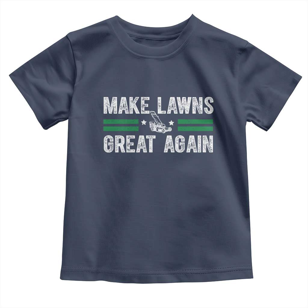 Funny Lawn Mower Dad Gardener Toddler T Shirt Make Lawns Great Again Fathers Day TS10 Navy Print Your Wear