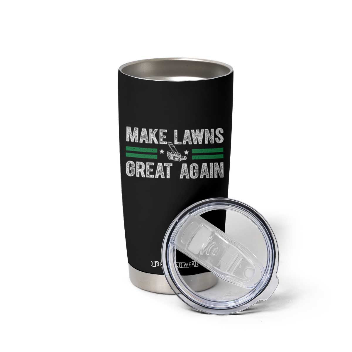 Funny Lawn Mower Dad Gardener Tumbler Cup Make Lawns Great Again Fathers Day TS10 Print Your Wear