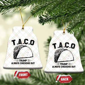 Funny Taco Trump Always Chickens Out Ceramic Ornament T.A.C.O TS10 Print Your Wear