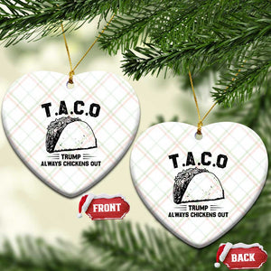 Funny Taco Trump Always Chickens Out Ceramic Ornament T.A.C.O TS10 Print Your Wear