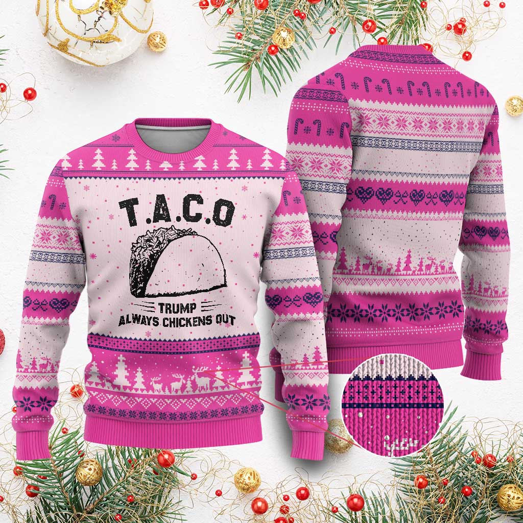 Funny Taco Trump Always Chickens Out Ugly Christmas Sweater T.A.C.O TS10 Hot Pink Print Your Wear
