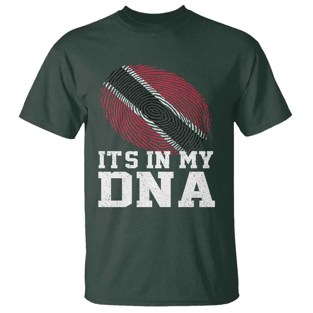 Trinidad and Tobago In My DNA T Shirt Trini Trinidadian Proud TS10 Dark Forest Green Print Your Wear