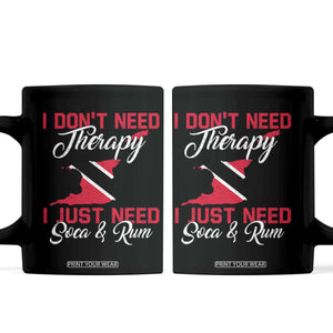 Funny Trini Coffee Mug Just Need Soca & Rum Trinidad and Tobago Flag TS10 Black Print Your Wear