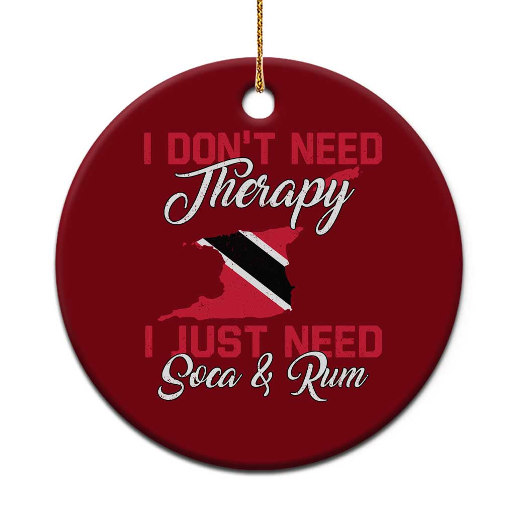 Funny Trini Ceramic Ornament Just Need Soca & Rum Trinidad and Tobago Flag TS10 1pc Red Print Your Wear