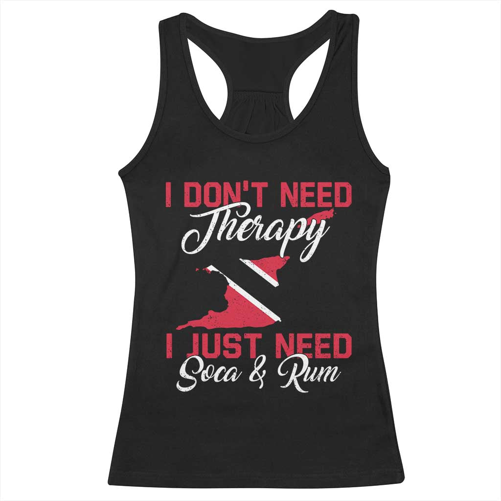 Funny Trini Racerback Tank Top Just Need Soca & Rum Trinidad and Tobago Flag TS10 Black Print Your Wear
