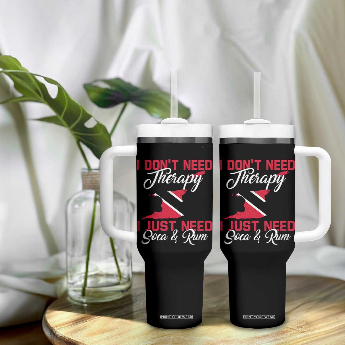 Funny Trini Tumbler With Handle Just Need Soca & Rum Trinidad and Tobago Flag TS10 Print Your Wear
