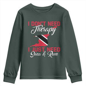 Funny Trini Youth Sweatshirt Just Need Soca & Rum Trinidad and Tobago Flag TS10 Dark Forest Green Print Your Wear
