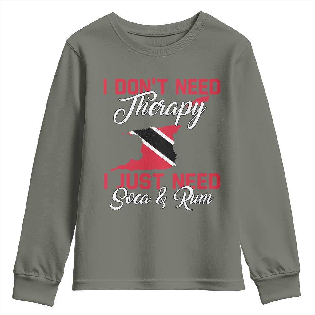 Funny Trini Youth Sweatshirt Just Need Soca & Rum Trinidad and Tobago Flag TS10 Military Green Print Your Wear