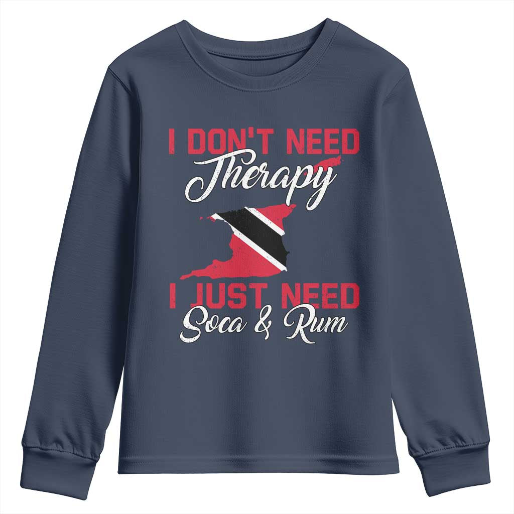 Funny Trini Youth Sweatshirt Just Need Soca & Rum Trinidad and Tobago Flag TS10 Navy Print Your Wear