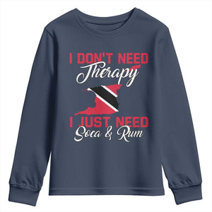 Funny Trini Youth Sweatshirt Just Need Soca & Rum Trinidad and Tobago Flag TS10 Navy Print Your Wear
