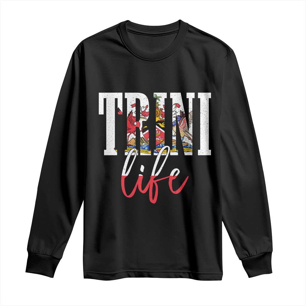 Trini Life Long Sleeve Shirt Trinidad and Tobago Flag Caribbean Souvenir TS10 Black Print Your Wear