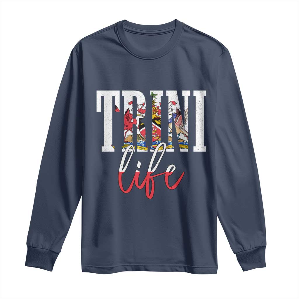 Trini Life Long Sleeve Shirt Trinidad and Tobago Flag Caribbean Souvenir TS10 Navy Print Your Wear