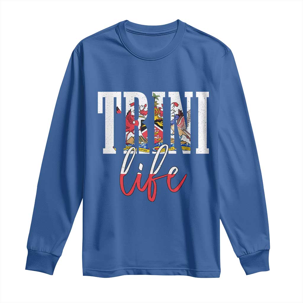 Trini Life Long Sleeve Shirt Trinidad and Tobago Flag Caribbean Souvenir TS10 Royal Blue Print Your Wear
