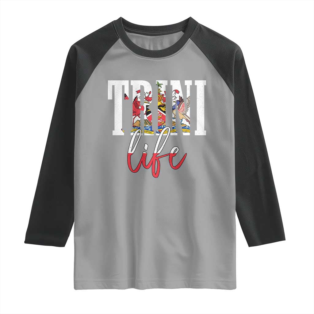 Trini Life Raglan Shirt Trinidad and Tobago Flag Caribbean Souvenir TS10 Sport Gray Black Print Your Wear