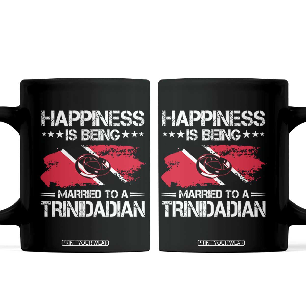 Happiness Is Being Married to a Trinidadian Coffee Mug Trinidad & Tobago Flag Couples Gift TS10 Black Print Your Wear