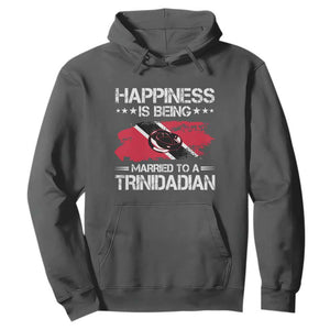 Happiness Is Being Married to a Trinidadian Hoodie Trinidad & Tobago Flag Couples Gift TS10 Dark Heather Print Your Wear