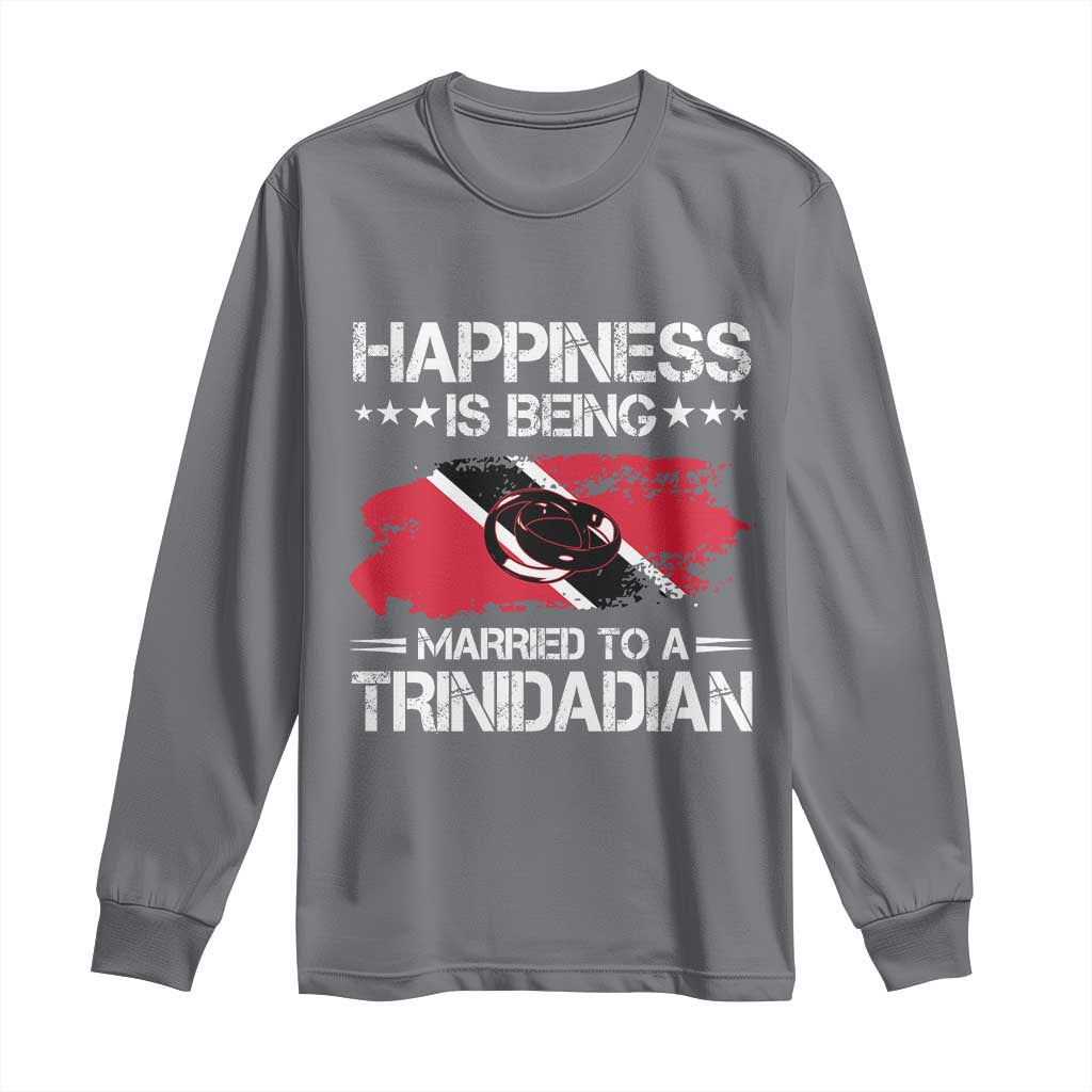 Happiness Is Being Married to a Trinidadian Long Sleeve Shirt Trinidad & Tobago Flag Couples Gift TS10 Charcoal Print Your Wear