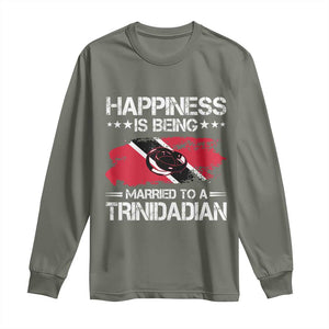 Happiness Is Being Married to a Trinidadian Long Sleeve Shirt Trinidad & Tobago Flag Couples Gift TS10 Military Green Print Your Wear