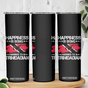 Happiness Is Being Married to a Trinidadian Skinny Tumbler Trinidad & Tobago Flag Couples Gift TS10 Print Your Wear