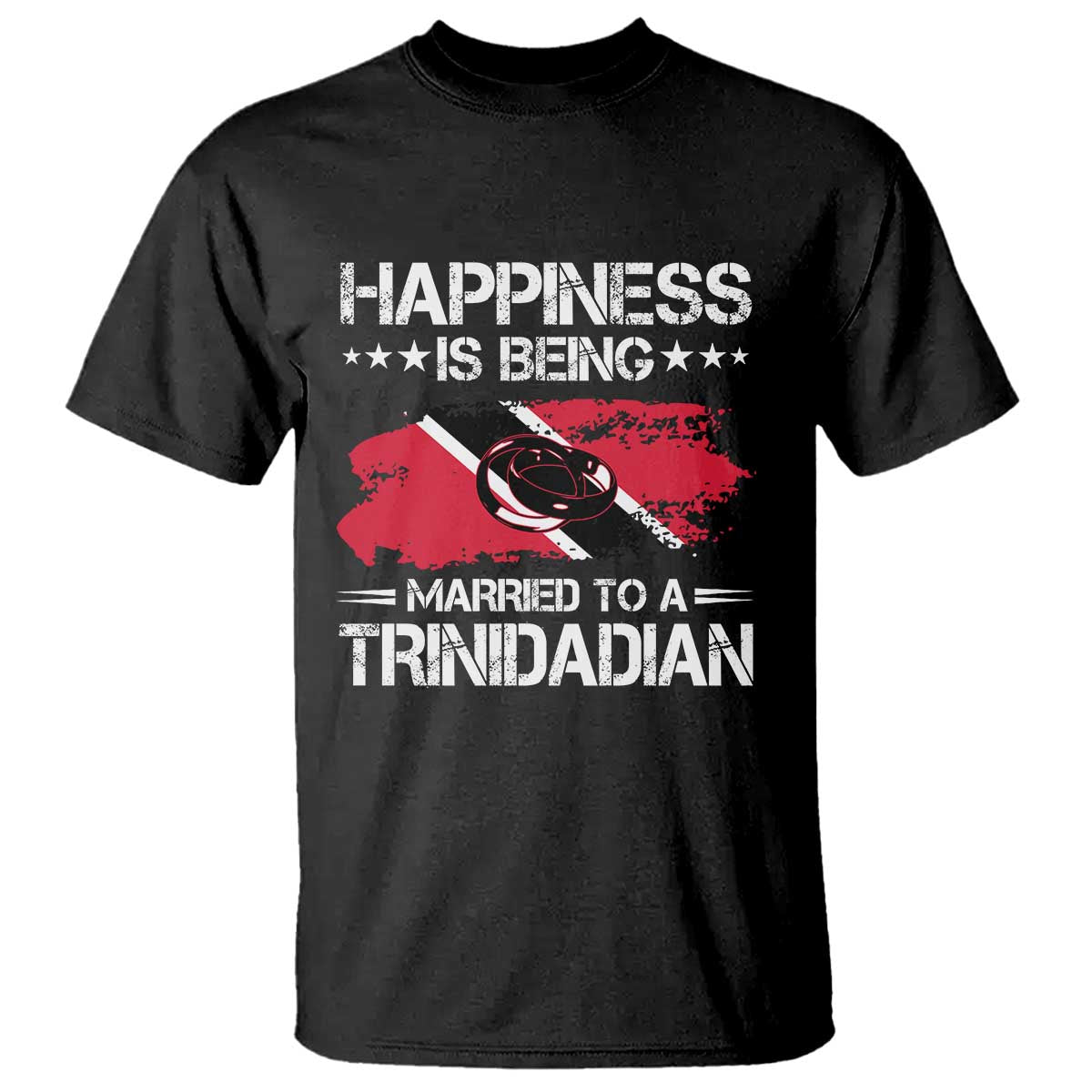 Happiness Is Being Married to a Trinidadian T Shirt Trinidad & Tobago Flag Couples Gift TS10 Black Print Your Wear