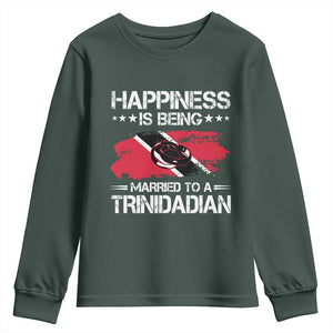 Happiness Is Being Married to a Trinidadian Youth Sweatshirt Trinidad & Tobago Flag Couples Gift TS10 Dark Forest Green Print Your Wear