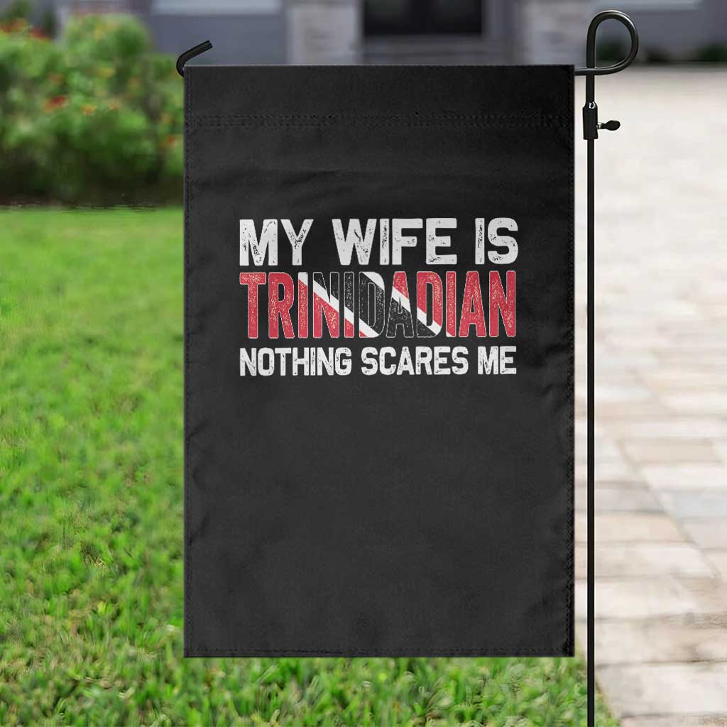 My Wife Is Trinidadian Nothing Scares Me Puerto Rican Garden Flag Funny Trinidad & Tobago Husband Gift TS10 Print Your Wear