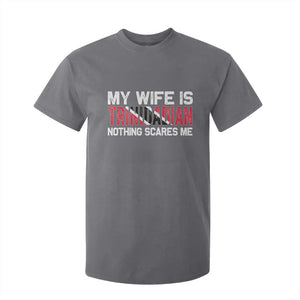My Wife Is Trinidadian Nothing Scares Me Puerto Rican T Shirt For Kid Funny Trinidad & Tobago Husband Gift TS10 Charcoal Print Your Wear