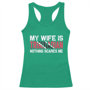 My Wife Is Trinidadian Nothing Scares Me Puerto Rican Racerback Tank Top Funny Trinidad & Tobago Husband Gift TS10 Irish Green Print Your Wear