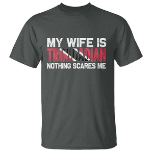 My Wife Is Trinidadian Nothing Scares Me Puerto Rican T Shirt Funny Trinidad & Tobago Husband Gift TS10 Dark Heather Print Your Wear