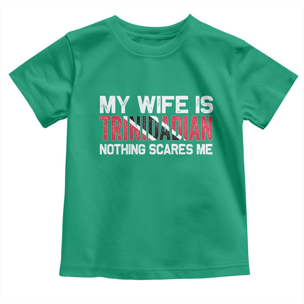 My Wife Is Trinidadian Nothing Scares Me Puerto Rican Toddler T Shirt Funny Trinidad & Tobago Husband Gift TS10 Irish Green Print Your Wear