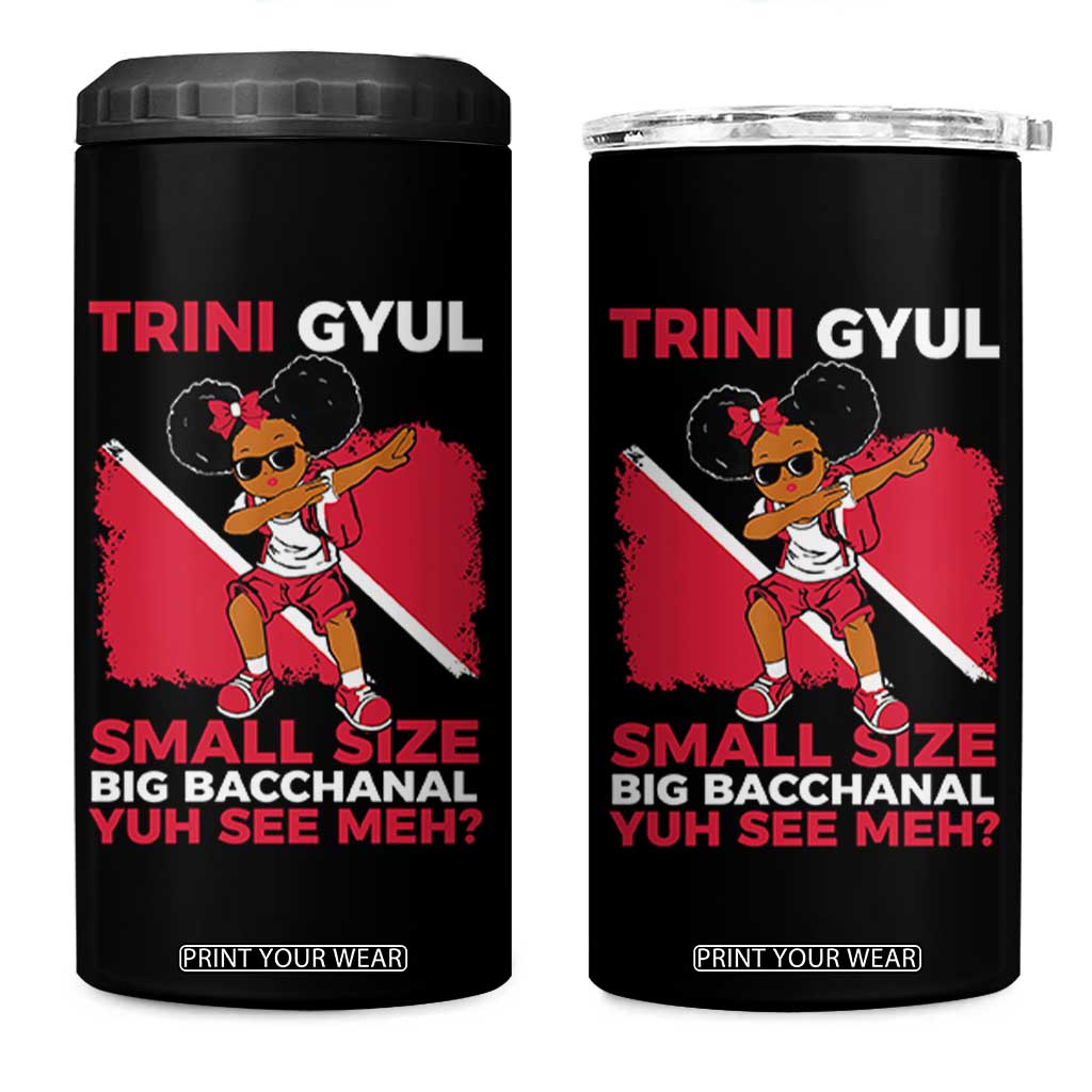 Trini Gyul 4 in 1 Can Cooler Tumbler Funny Trinidadian Girl Afro Island Girls Caribbean TS10 One Size: 16 oz Black Print Your Wear