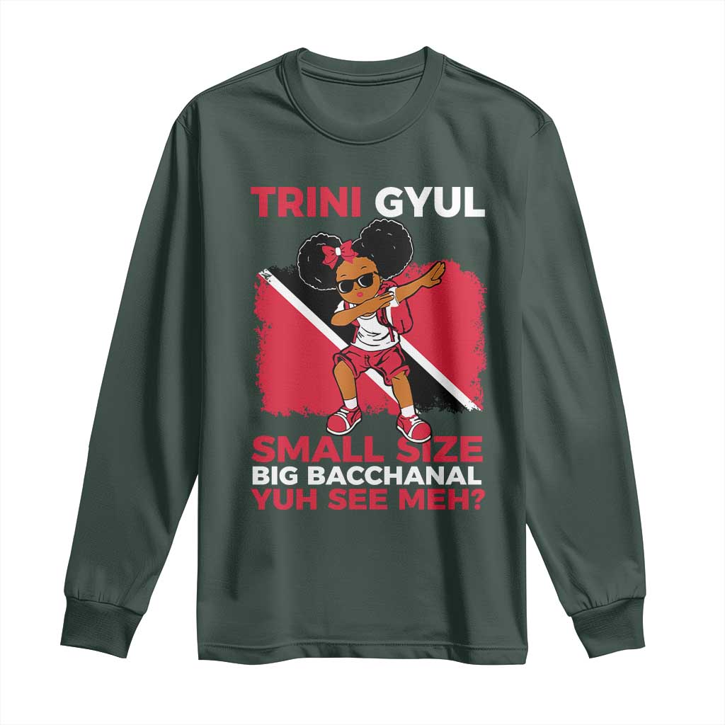 Trini Gyul Long Sleeve Shirt Funny Trinidadian Girl Afro Island Girls Caribbean TS10 Dark Forest Green Print Your Wear