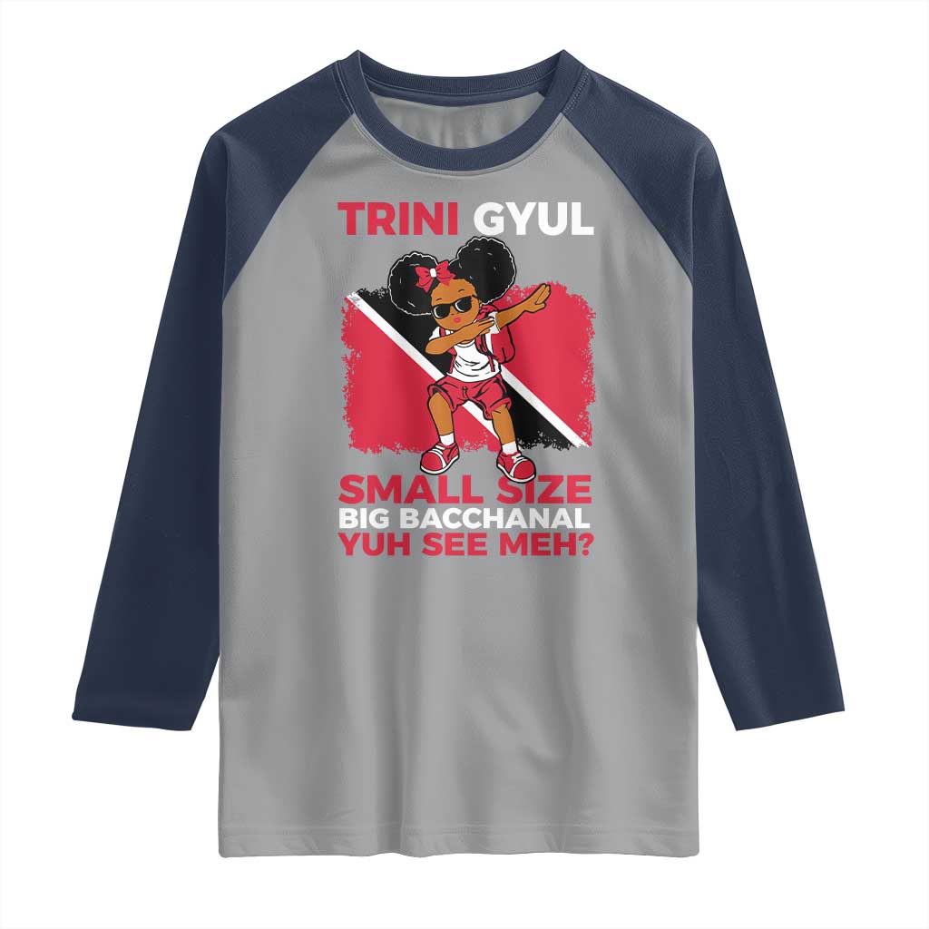 Trini Gyul Raglan Shirt Funny Trinidadian Girl Afro Island Girls Caribbean TS10 Sport Gray Navy Print Your Wear