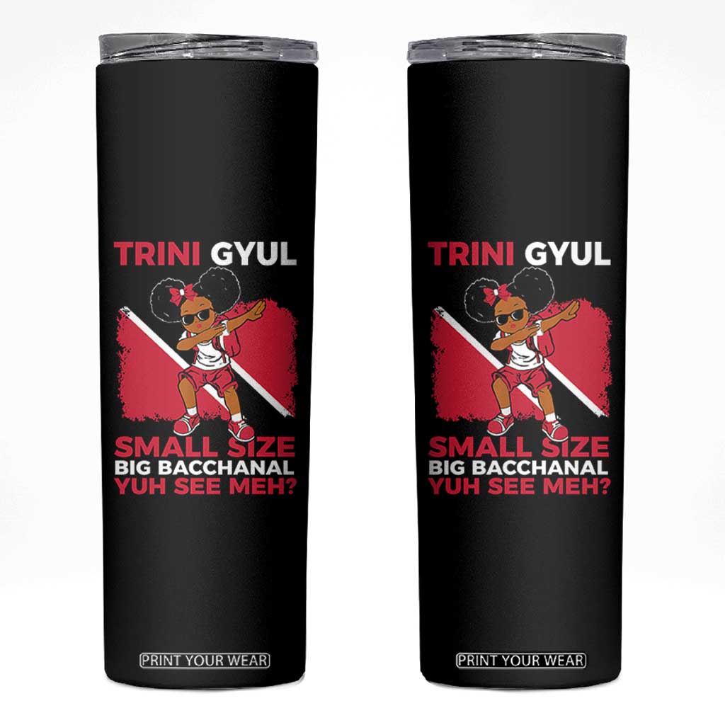 Trini Gyul Skinny Tumbler Funny Trinidadian Girl Afro Island Girls Caribbean TS10 Black Print Your Wear
