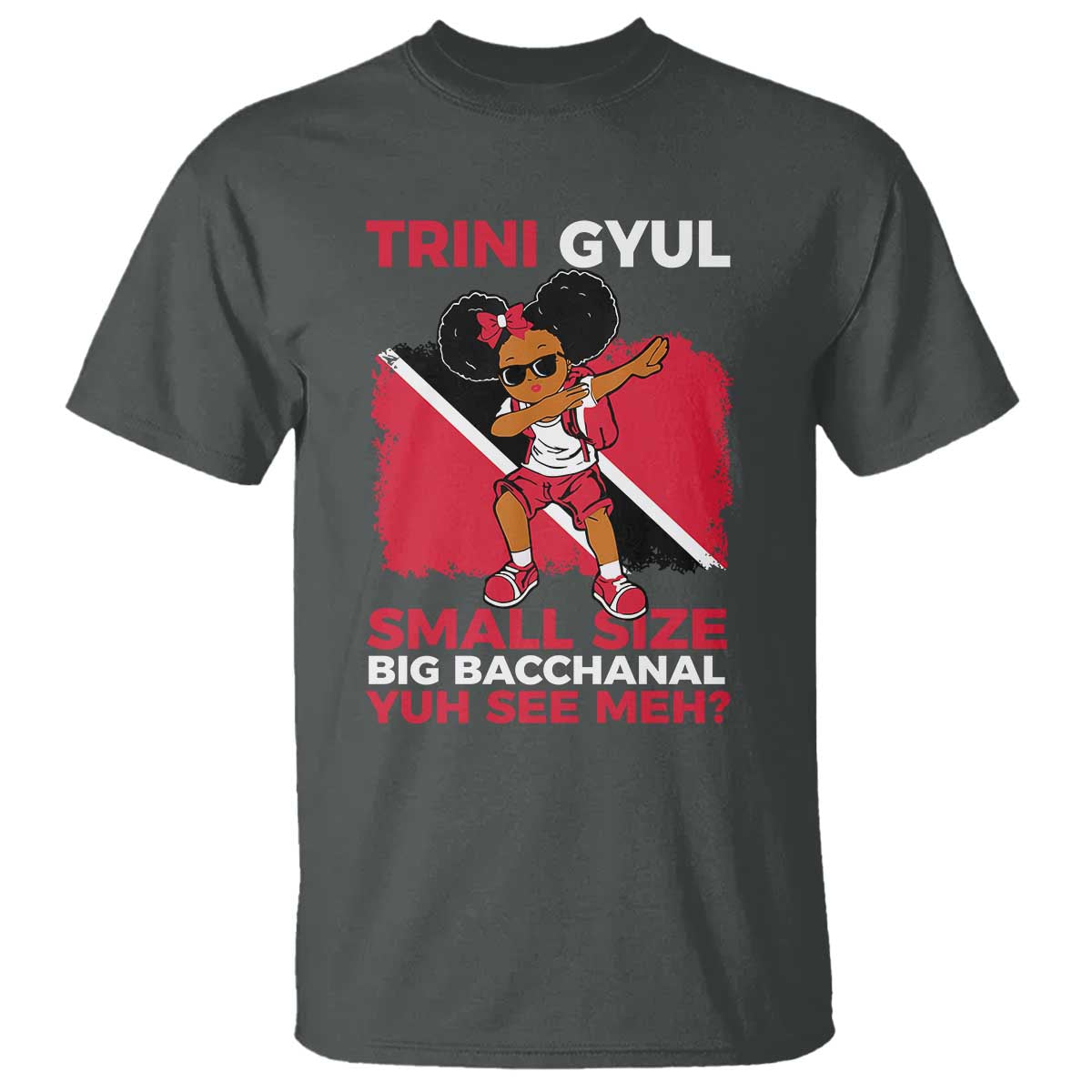 Trini Gyul T Shirt Funny Trinidadian Girl Afro Island Girls Caribbean TS10 Dark Heather Print Your Wear