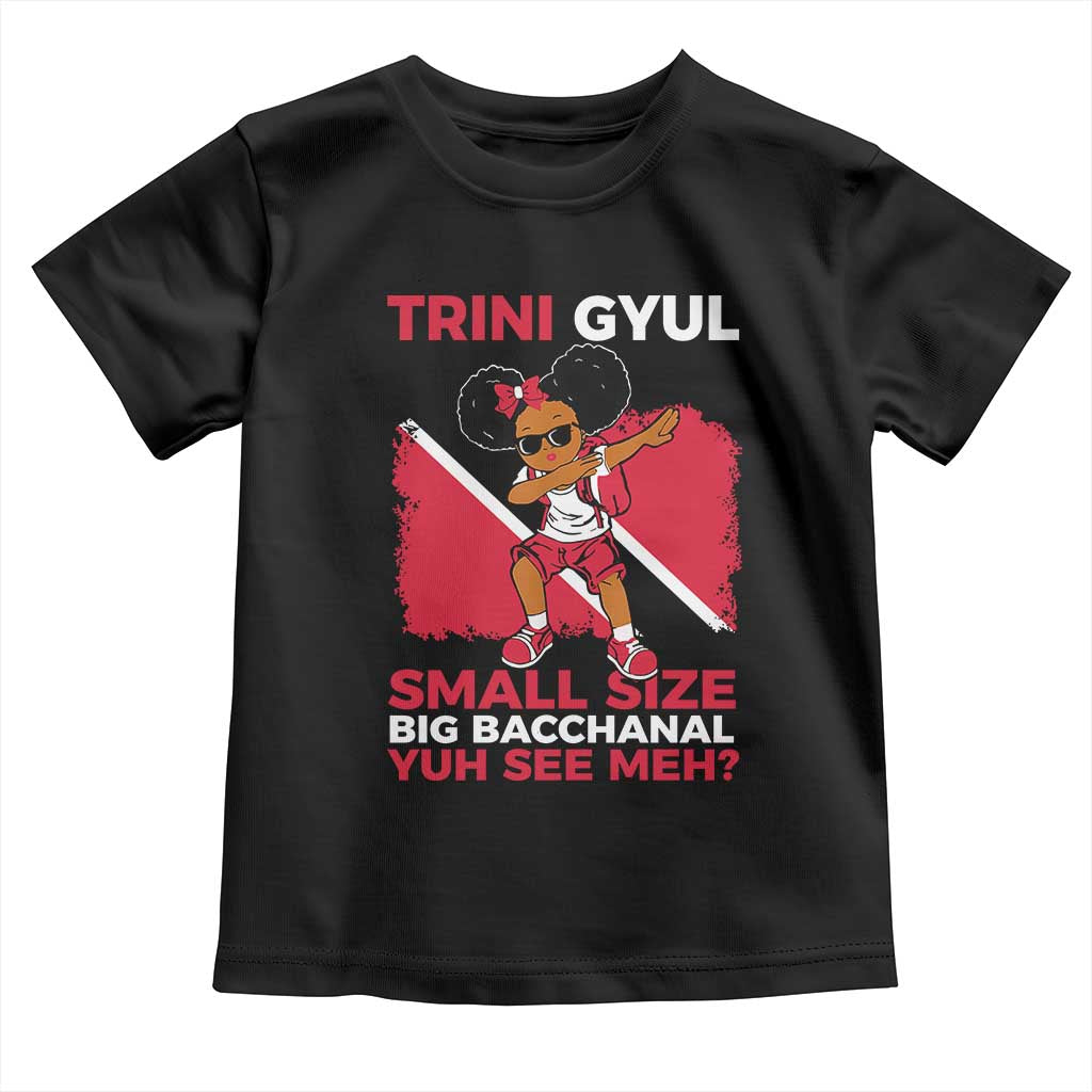 Trini Gyul Toddler T Shirt Funny Trinidadian Girl Afro Island Girls Caribbean TS10 Black Print Your Wear