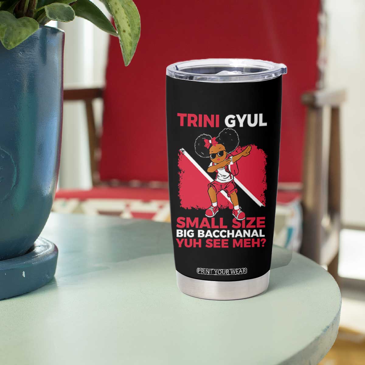 Trini Gyul Tumbler Cup Funny Trinidadian Girl Afro Island Girls Caribbean TS10 Print Your Wear