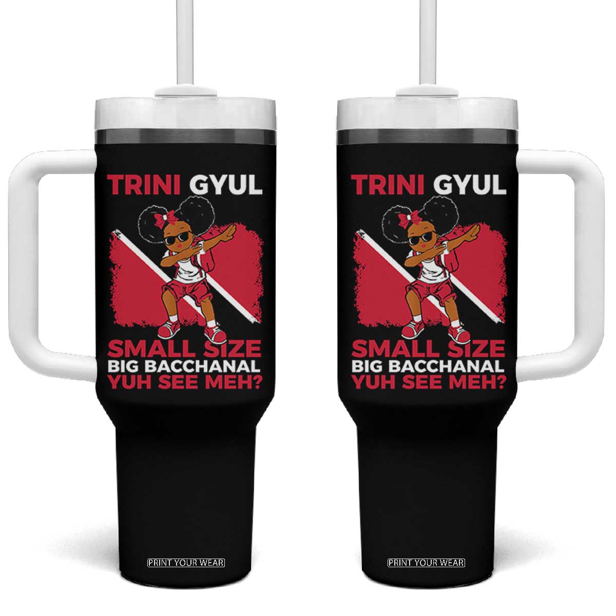 Trini Gyul Tumbler With Handle Funny Trinidadian Girl Afro Island Girls Caribbean TS10 One Size: 40 oz Black Print Your Wear