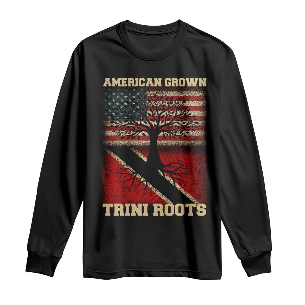 American Grown Trini Roots Long Sleeve Shirt Trinidad and Tobago USA Flag Trinidadian Proud Us TS10 Black Print Your Wear