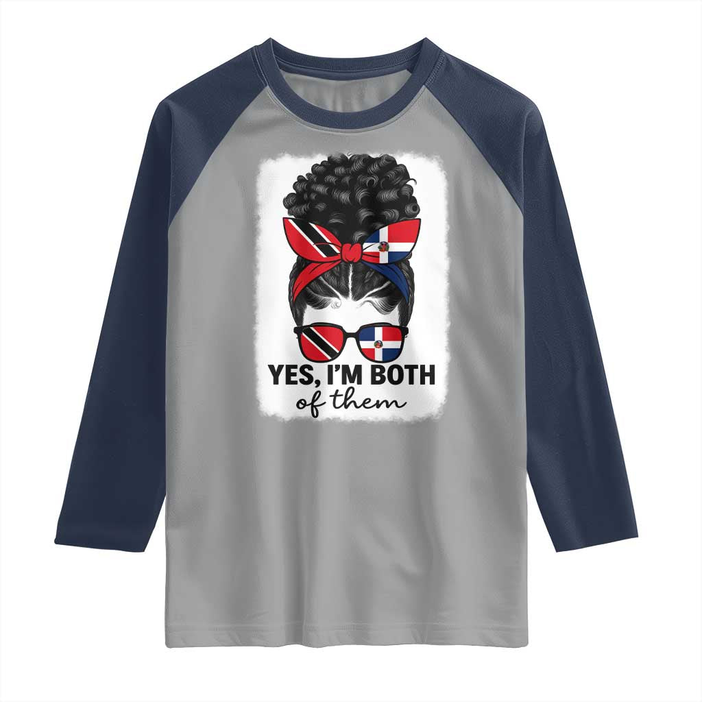 Trini Dominican Girl Raglan Shirt Yes Im Both Trinidad And Tobago Dominican Pride TS10 Sport Gray Navy Print Your Wear