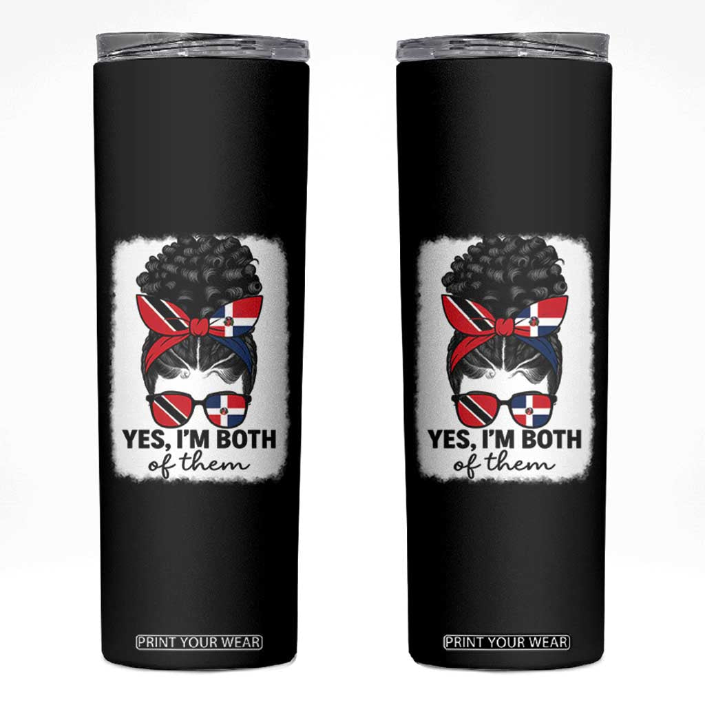 Trini Dominican Girl Skinny Tumbler Yes Im Both Trinidad And Tobago Dominican Pride TS10 Black Print Your Wear