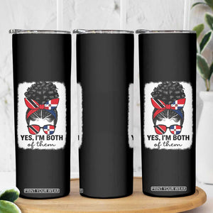Trini Dominican Girl Skinny Tumbler Yes Im Both Trinidad And Tobago Dominican Pride TS10 Print Your Wear
