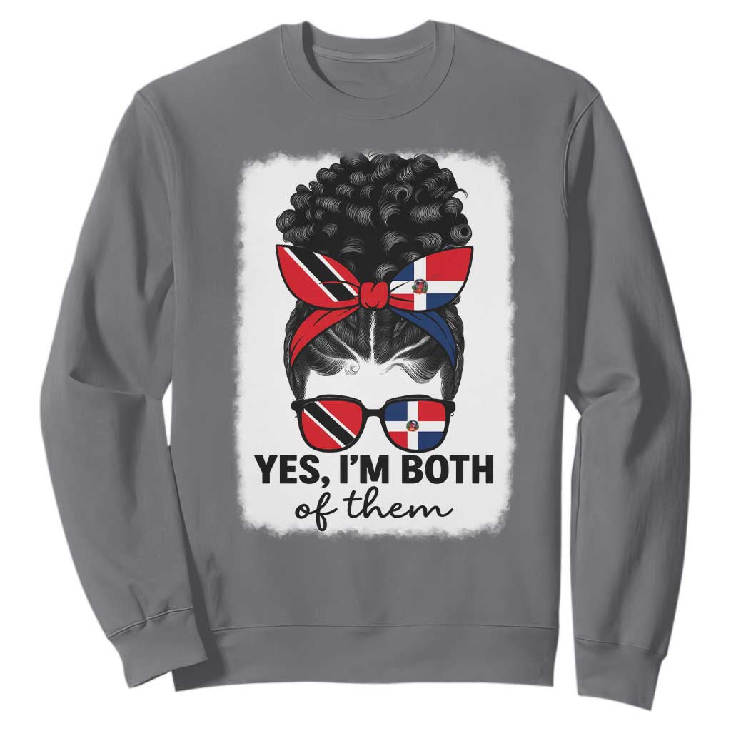 Trini Dominican Girl Sweatshirt Yes Im Both Trinidad And Tobago Dominican Pride TS10 Charcoal Print Your Wear
