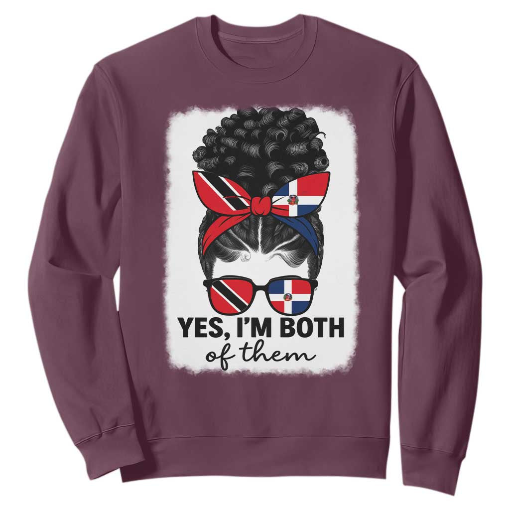 Trini Dominican Girl Sweatshirt Yes Im Both Trinidad And Tobago Dominican Pride TS10 Maroon Print Your Wear
