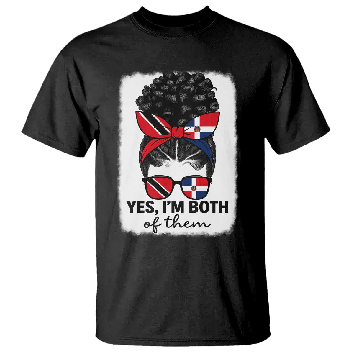 Trini Dominican Girl T Shirt Yes Im Both Trinidad And Tobago Dominican Pride TS10 Black Print Your Wear