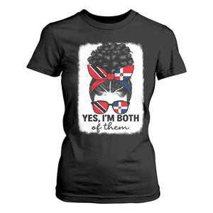 Trini Dominican Girl T Shirt For Women Yes Im Both Trinidad And Tobago Dominican Pride TS10 Black Print Your Wear