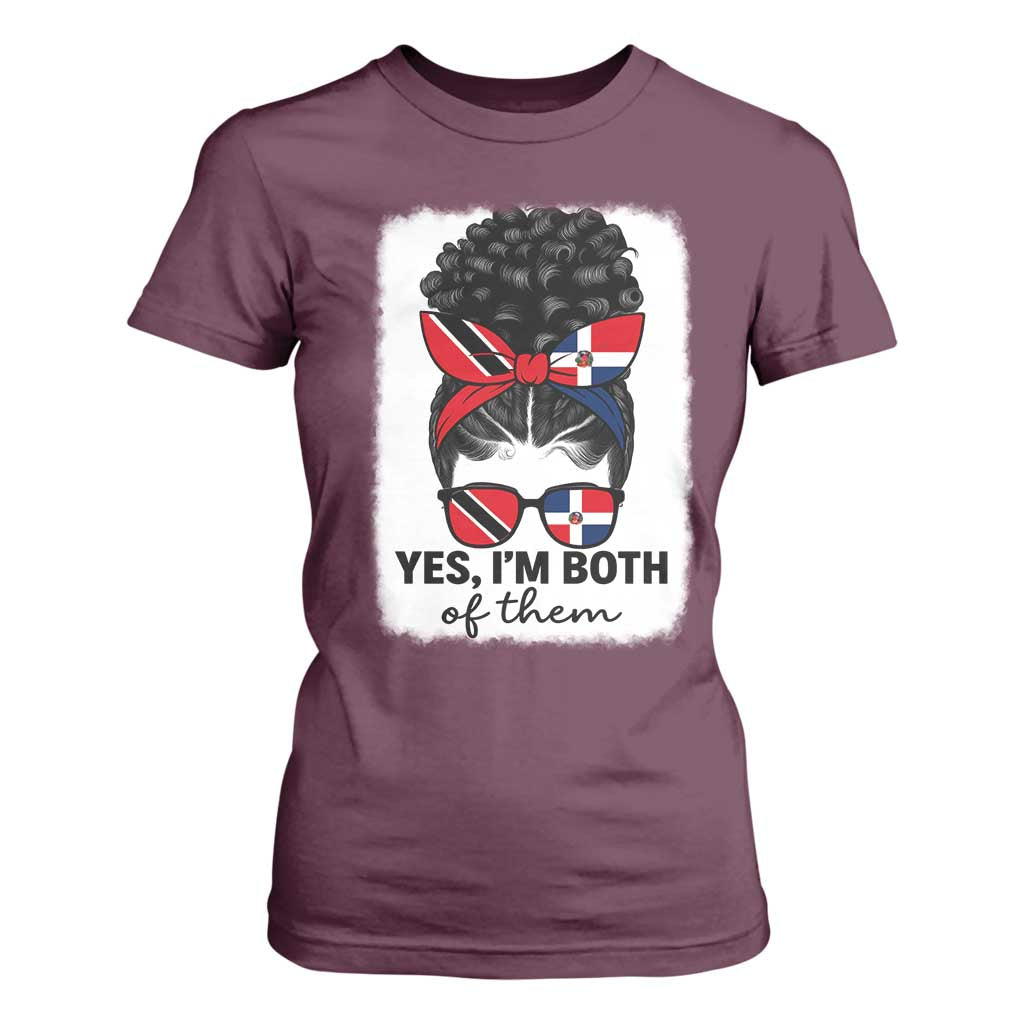 Trini Dominican Girl T Shirt For Women Yes Im Both Trinidad And Tobago Dominican Pride TS10 Maroon Print Your Wear